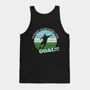 My Dad Is The Best On This Pitch. Goal!! Tank Top